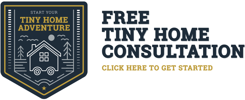 Click Here For Our Free Tiny Home Consultation